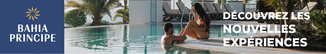 Découvrez les nouvelles expériences Bahia Principe
